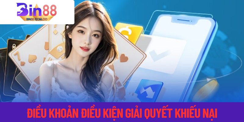 Điều khoản điều kiện về giải quyết khiếu nại