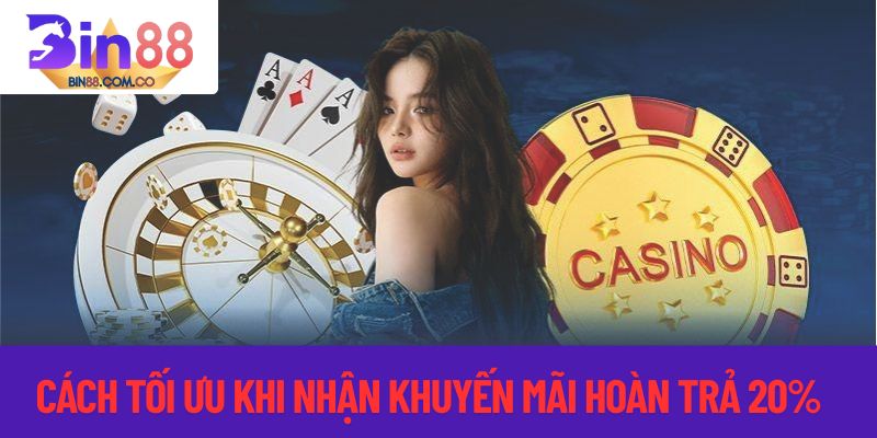Cách tối ưu nhận khuyến mãi hoàn trả tại nhà cái