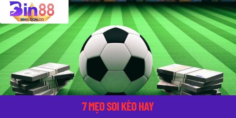 Mẹo soi kèo cần bó túi ngay